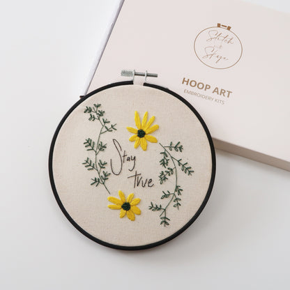 Stay True - Motivational Floral Embroidery Kit